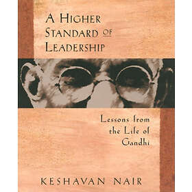 Keshavan Nair: Higher Standard of Leadership