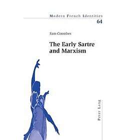 Sam Coombes: The Early Sartre and Marxism
