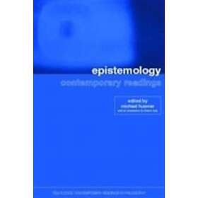 Michael Huemer: Epistemology: Contemporary Readings