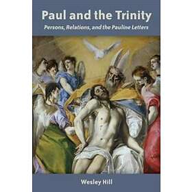Wesley Hill: Paul and the Trinity