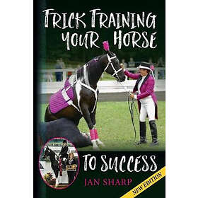 Jan E Sharp: Trick Training Your Horse To Success