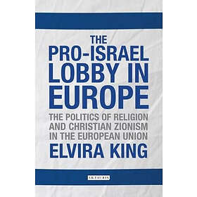 Elvira King: The Pro-Israel Lobby in Europe