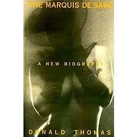 Donald Thomas: The Marquis De Sade