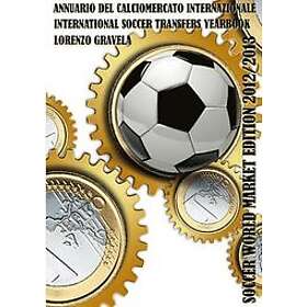 Lorenzo Gravela: Soccer World Market Edition 2012/2013