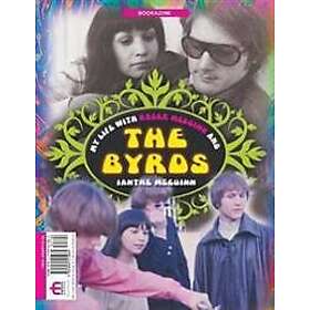 Ianthe McGuinn: My Life With Roger McGuinn and The Byrds Bookazine