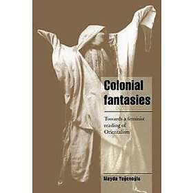 Meyda Yegenoglu: Colonial Fantasies