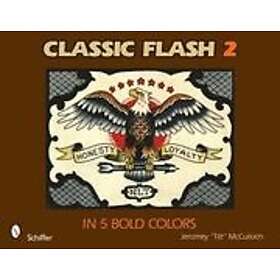 Jeromey 'Tilt' McCulloch: Classic Flash 2: In 5 Bold Colors
