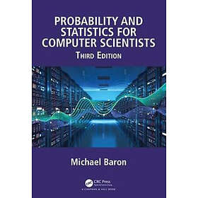 Michael Baron: Probability and Statistics for Computer Scientists