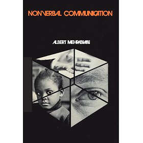 Albert Mehrabian: Nonverbal Communication