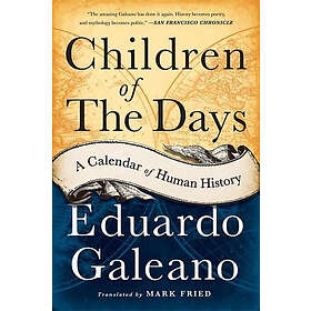 Eduardo Galeano: Children of the Days