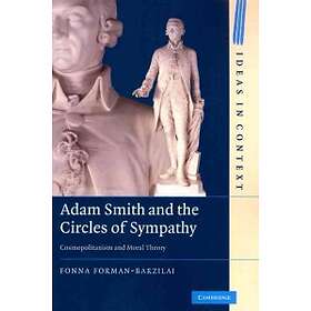 Fonna Forman-Barzilai: Adam Smith and the Circles of Sympathy