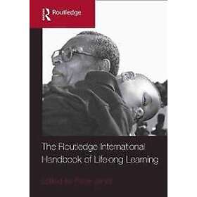 Peter Jarvis: The Routledge International Handbook of Lifelong Learning