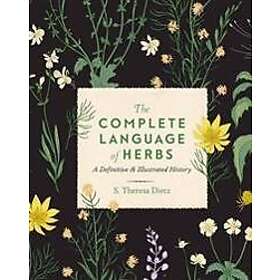 S Theresa Dietz: The Complete Language of Herbs: Volume 8