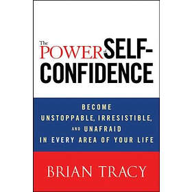 Brian Tracy: The Power of Self-Confidence