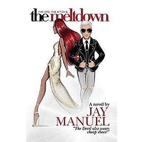Jay Manuel: The Wig, Bitch &; Meltdown