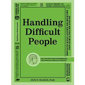 Jon P Bloch: Handling Difficult People
