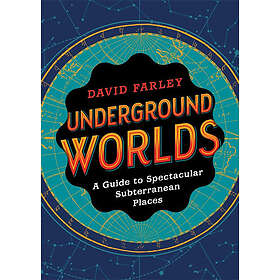 David Farley: Underground Worlds