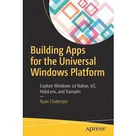 Ayan Chatterjee: Building Apps for the Universal Windows Platform
