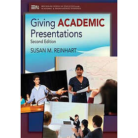 Susan M Reinhart: Giving Academic Presentations