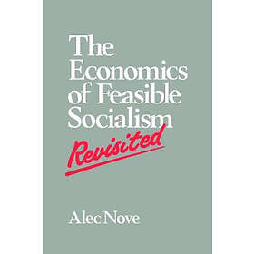 Alec Nove: The Economics of Feasible Socialism Revisited