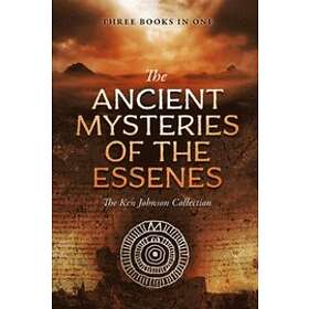 Ken Johnson: Ancient Mysteries of the Essenes: The Ken Johnson Collection