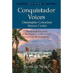 Kevin H Siepel: Conquistador Voices (vol I)