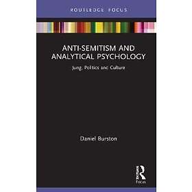 Daniel Burston: Anti-Semitism and Analytical Psychology
