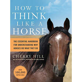 Cherry Hill: How to Think Like a Horse