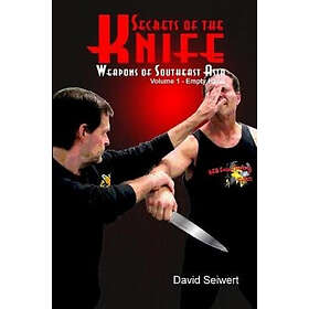 David Seiwert: Secrets of the Knife: Weapons Southeast Asia