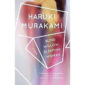 Haruki Murakami: Blind Willow, Sleeping Woman
