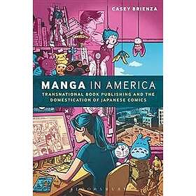 Casey Brienza: Manga in America