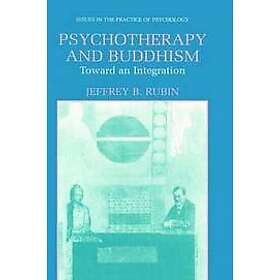 Jeffrey B Rubin: Psychotherapy and Buddhism