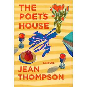 Jean Thompson: The Poet's House