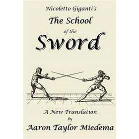 Nicoletto Giganti: Nicoletto Giganti's the School of Sword