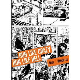 Jacques Tardi, Jean-Patrick Manchette: Run Like Crazy Hell