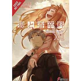 Isuna Hasekura, Isuna Hasekura: Spice and Wolf, Vol. 21 (light novel)
