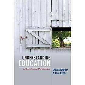 S Gewirtz: Understanding Education A Sociological Perspective