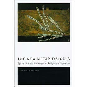 Courtney Bender: The New Metaphysicals