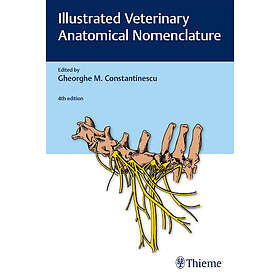 Gheorghe M Constantinescu: Illustrated Veterinary Anatomical Nomenclature