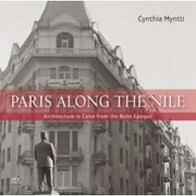 Cynthia Myntti: Paris Along the Nile