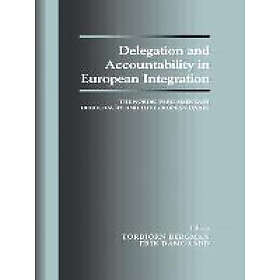 Torbjorn Bergman, Erik Damgaard: Delegation and Accountability in European Integ