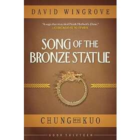 : SONG OF THE BRONZE STATUE: 13