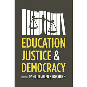 Danielle Allen: Education, Justice, and Democracy