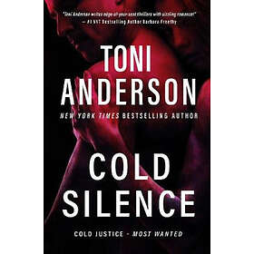 Toni Anderson: Cold Silence