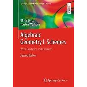 Ulrich Goertz, Torsten Wedhorn: Algebraic Geometry I: Schemes