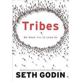 Seth Godin: Tribes: We Need You to Lead Us