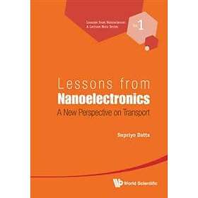 Supriyo Datta: Lessons From Nanoelectronics: A New Perspective On ...