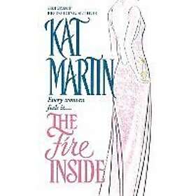 Kat Martin: The Fire Inside