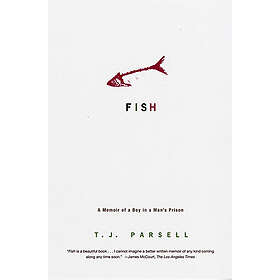 T Parsell: Fish