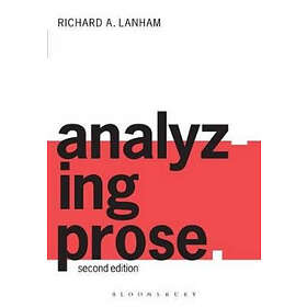 Richard Lanham: Analyzing Prose